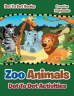 Image for Zoo Animals Dot To Dot Activities - Dot To Books