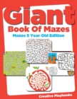 Image for Giant Book of Mazes Mazes 5 Year Old Edition