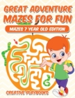 Image for Great Adventure Mazes for Fun Mazes 7 Year Old Edition