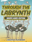Image for Through the Labyrinth Mazes Hard Edition