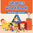 Image for Shapes Workbook PreK-Grade 1 - Ages 4 to 7