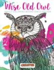 Image for Wise Old Owl Adult Coloring Books Owls Edition