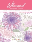 Image for Whimsical Images Of Flowers - Adult Coloring Books Zing Edition