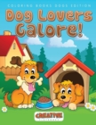 Image for Dog Lovers Galore! Coloring Books Dogs Edition