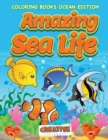 Image for Amazing Sea Life Coloring Books Ocean Edition
