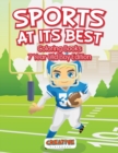 Image for Sports At Its Best - Coloring Books 7 Year Old Boy Edition