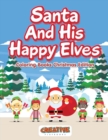 Image for Santa And His Happy Elves - Coloring Books Christmas Edition