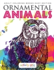 Image for Ornamental Animals - Adult Coloring Books Easy Edition