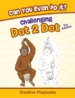 Image for Can You Even Do it? Challenging Dot 2 Dot for Adults