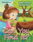 Image for Can You Find It? Hidden Pictures Activity Book