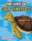 Image for The Lives of Sea Turtles Coloring Book