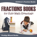 Image for Fractions Books for Kids Math Essentials