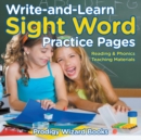 Image for Write-and-Learn Sight Word Practice Pages Reading &amp; Phonics Teaching Materials