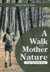 Image for A Walk with Mother Nature. A Nature Themed Daily Planner