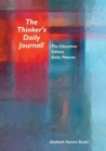 Image for The Thinker&#39;s Daily Journal! The Education Edition Daily Planner