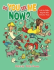 Image for Do You See Me Now? Find the Hidden Objects Kids Activity Book