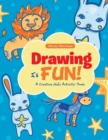 Image for Drawing Is Fun! A Creative Kid&#39;s Activity Book