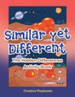 Image for Similar yet Different : The Hidden Differences Activity Book
