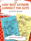 Image for The Very Best Extreme Connect the Dots Activity Book