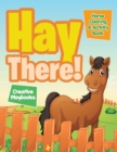 Image for Hay There! Horse Coloring &amp; Activity Book