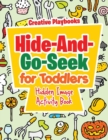 Image for Hide-And-Go-Seek for Toddlers Hidden Image Activity Book