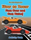 Image for How to Draw Fast Cars and Cool Rides! Activity Book