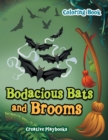 Image for Bodacious Bats and Brooms Coloring Book