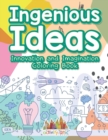 Image for Ingenious Ideas : Innovation and Imagination Coloring Book