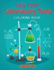 Image for Let&#39;s Color Laboratory Tools Coloring Book
