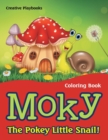 Image for Moky - The Pokey Little Snail! Coloring Book