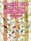 Image for Beautiful Birds to Hang on Refrigerators Coloring Book