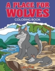 Image for A Place for Wolves Coloring Book