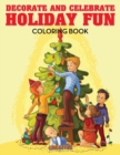 Image for Decorate and Celebrate Holiday Fun Coloring Book