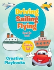 Image for Driving, Sailing and Flying Around the World Coloring Book