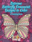 Image for Extreme Butterfly Ornament Designs to Color, a Coloring Book