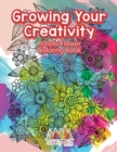 Image for Growing Your Creativity : Artistic Flower Coloring Book