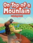 Image for On Top of a Mountain Coloring Book