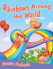 Image for Rainbows Around the World Coloring Book