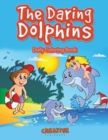 Image for The Daring Dolphins Daily Coloring Book