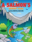 Image for A Salmon&#39;s Journey Home Coloring Book