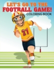 Image for Let&#39;s Go to the Football Game! Coloring Book
