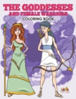 Image for The Goddesses and Female Warriors Coloring Book