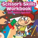 Image for Scissors Skills Workbook PreK-Grade 1 - Ages 4 to 7
