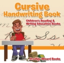 Image for Cursive Handwriting Book : Children&#39;s Reading &amp; Writing Education Books