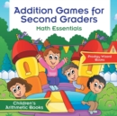 Image for Addition Games for Second Graders Math Essentials Children&#39;s Arithmetic Books