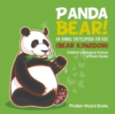 Image for Panda Bear! An Animal Encyclopedia for Kids (Bear Kingdom) - Children&#39;s Biological Science of Bears Books