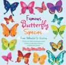 Image for Famous Butterfly Species : From Yellowtail to Viceroy - Science for Kids (Lepidopterology) - Children&#39;s Biological Science of Butterflies Books