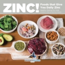 Image for Zinc! Foods That Give You Daily Zinc - Healthy Eating for Kids - Children&#39;s Diet &amp; Nutrition Books