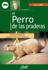 Image for EL PERRO DE LAS PRADERAS
