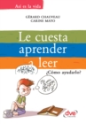 Image for Le cuesta aprender a leer.  Como ayudarlo?